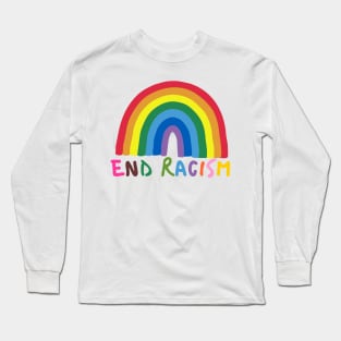 end racism rainbows Long Sleeve T-Shirt